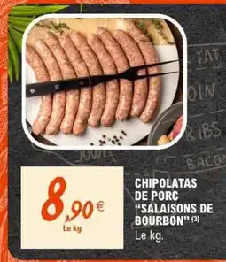 E.Leclerc Chipolatas de porc Salaisons de Bourbon offre