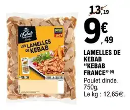 E.Leclerc LAMELLES DE KEBAB KEBAB FRANCE offre