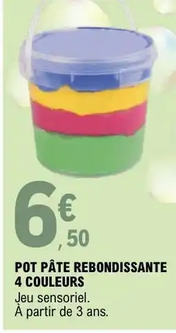 E.Leclerc POT PÂTE REBONDISSANTE 4 COULEURS offre