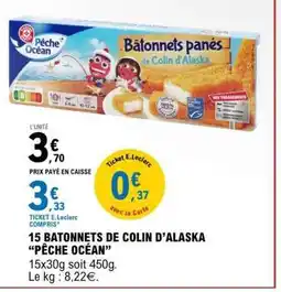 E.Leclerc 15 BATONNETS DE COLIN D'ALASKA PÊCHE OCEAN offre