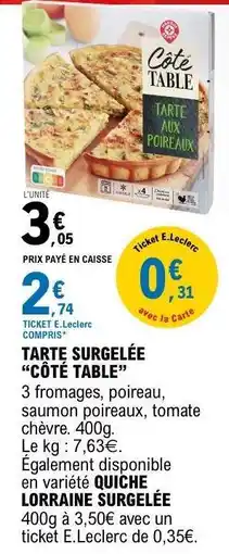 E.Leclerc TARTE SURGELÉE “CÔTÉ TABLE” offre