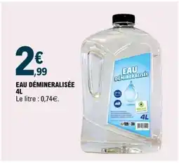 E.Leclerc EAU DÉMINÉRALISÉE 4L offre