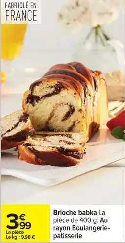 Carrefour Brioche babka offre