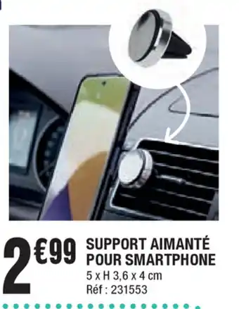 La Foir'Fouille Support Aimanté Pour Smartphone offre