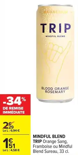 Carrefour Mindful blend trip offre