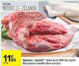 Carrefour Agneau épaule avec os à rôtir au rayon boucherie volaille libre service offre