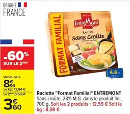 Carrefour Raclette format familial entremont offre