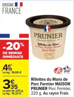 Carrefour Rillettes du mans de porc fermier maison prunier offre