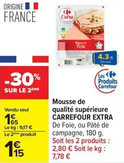 Carrefour Mousse de qualité supérieure carrefour extra offre