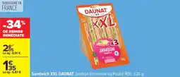 Carrefour Sandwich xxl daunat offre