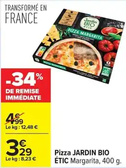 Carrefour Pizza jardin bio étic offre