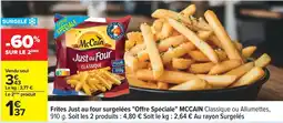Carrefour Frites just au four surgelées offre spéciale mccain offre