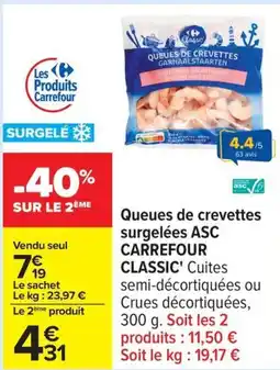 Carrefour Queues de crevettes surgelées asc carrefour classic offre