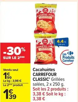 Carrefour Cacahuètes carrefour classic offre