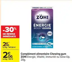 Carrefour Complément alimentaire chewing gum zohi offre