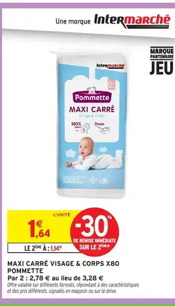 Intermarché Hyper POMMETTE Maxi carré visage & corps x80 offre