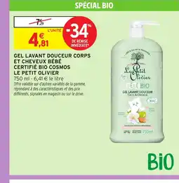 Intermarché Hyper LE PETIT OLIVIER Gel lavant douceur corps et cheveux bébé certifié bio cosmos offre