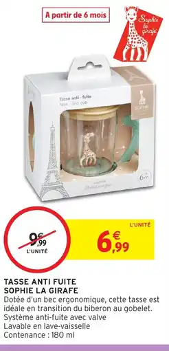 Intermarché Hyper Tasse anti fuite sophie la girafe offre