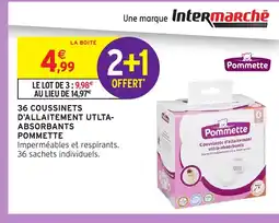 Intermarché Hyper POMMETTE 36 coussinets d'allaitement utlta- absorbants offre