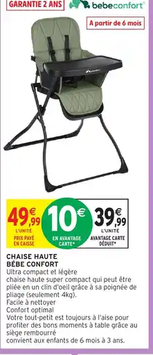 Intermarché Hyper BÉBE CONFORT Chaise haute offre