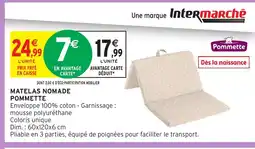 Intermarché Hyper POMMETTE Matelas nomade offre