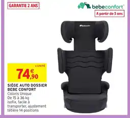 Intermarché Hyper BEBE CONFORT Siège auto dossier offre