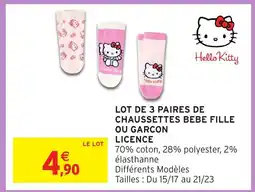 Intermarché Hyper Lot de 3 paires de chaussettes bebe fille ou garcon licence offre