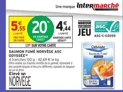 Intermarché Hyper ODYSSÉE Saumon fumé norvège asc offre