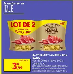 Intermarché Hyper RANA Cappelletti jambon cru offre