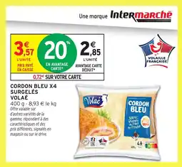 Intermarché Hyper VOLAÉ Cordon bleu x4 surgelés offre