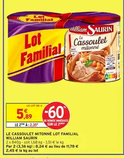 Intermarché Hyper WILLIAM SAURIN Le cassoulet mitonné lot familial offre
