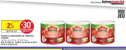 Intermarché Hyper FIORINI Double concentré de tomate offre