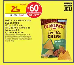 Intermarché Hyper OLD EL PASO Tortilla chips fajita offre
