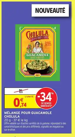 Intermarché Hyper CHOLULA Mélange pour guacamole offre