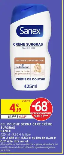Intermarché Hyper SANEX Gel douche derma care crème surgras offre