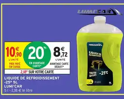 Intermarché Hyper LUMI'CAR Liquide de refroidissement -25° offre