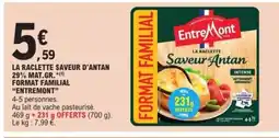 E.Leclerc Express ENTREMONT La raclette saveur d'antan 29% mat.gr. format familial offre