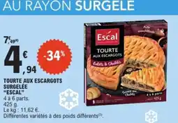 E.Leclerc Express ESCAL Tourte aux escargots surgelée offre