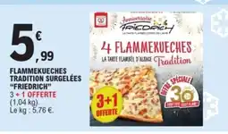 E.Leclerc Express FRIEDRICH Flammekueches tradition surgelées offre