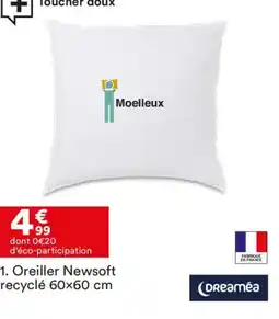 BUT DREAMÉA Oreiller Newsoft recyclé offre