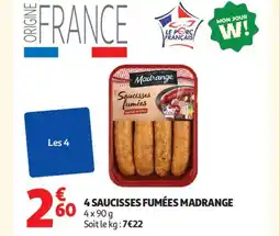 Auchan Supermarché MADRANGE 4 saucisses fumées offre