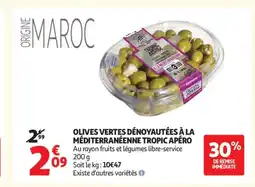 Auchan Supermarché TROPIC APÉRO Olives vertes dénoyautées à la méditerranéenne offre