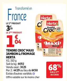Auchan Supermarché HERTA Tendre croc' maxi jambon & fromage offre