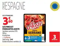 Auchan Supermarché AOSTE Les fines et fondantes offre