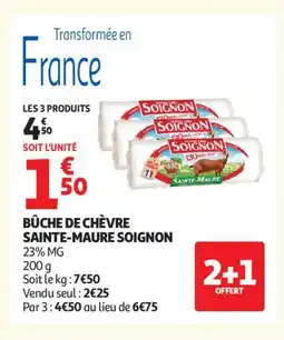 Auchan Supermarché SAINTE-MAURE SOIGNON Bûche de chèvre offre