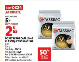 Auchan Supermarché L'OR Dosettes de café long classique tassimo offre