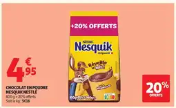 Auchan Supermarché Chocolat en poudre nesquik nestlé offre