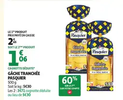 Auchan Supermarché PASQUIER Gâche tranchée offre