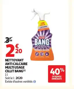 Auchan Supermarché CILLIT BANG Nettoyant anti calcaire multi usage offre