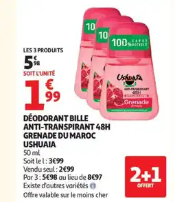 Auchan Supermarché USHUAIA Déodorant bille anti-transpirant 48h grenade du maroc offre